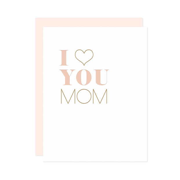 I love you Mom Card