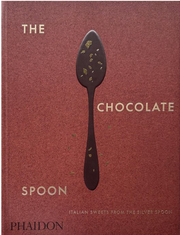 Chocolate Spoon: Italian Sweets from the Silver Spoon