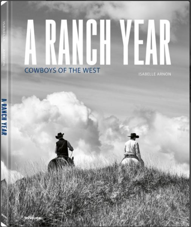 A Ranch Year:  Cowboys of the West
