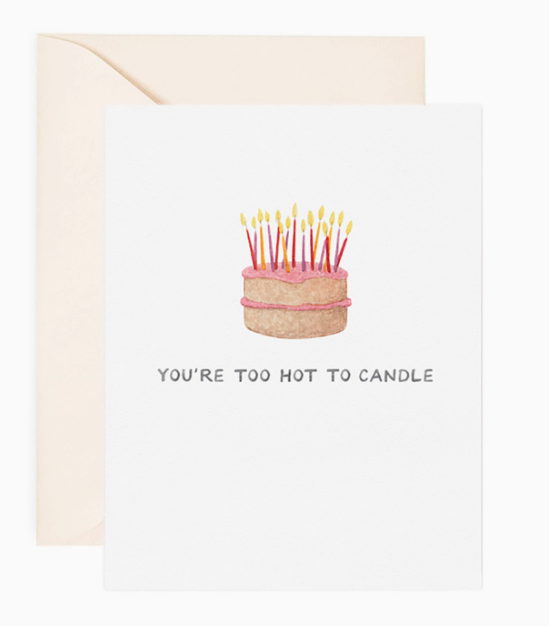 Too Hot to Candle Birthday Card