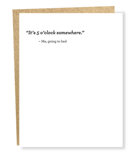 5 O'Clock Somewhere Card