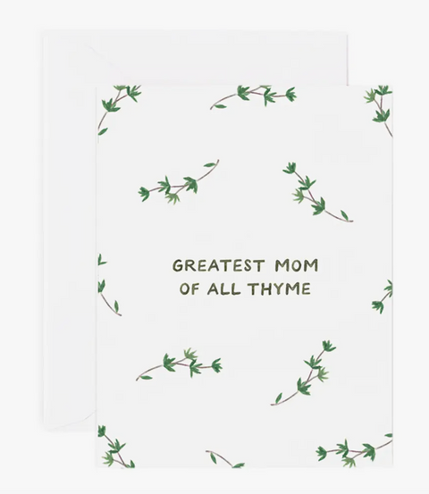 Greatest Mom Of All Thyme Mother’s Day Card