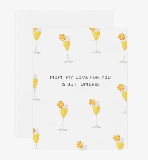 Bottomless Love Mimosas Mother's Day Card